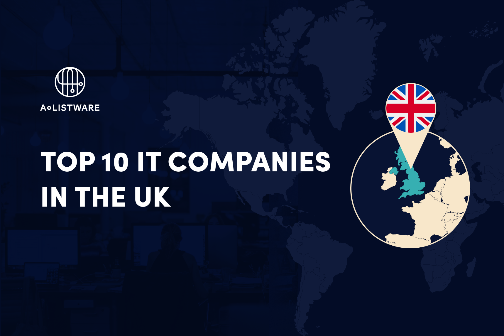 Die 10 besten IT-Unternehmen in Großbritannien: Innovation vorantreiben